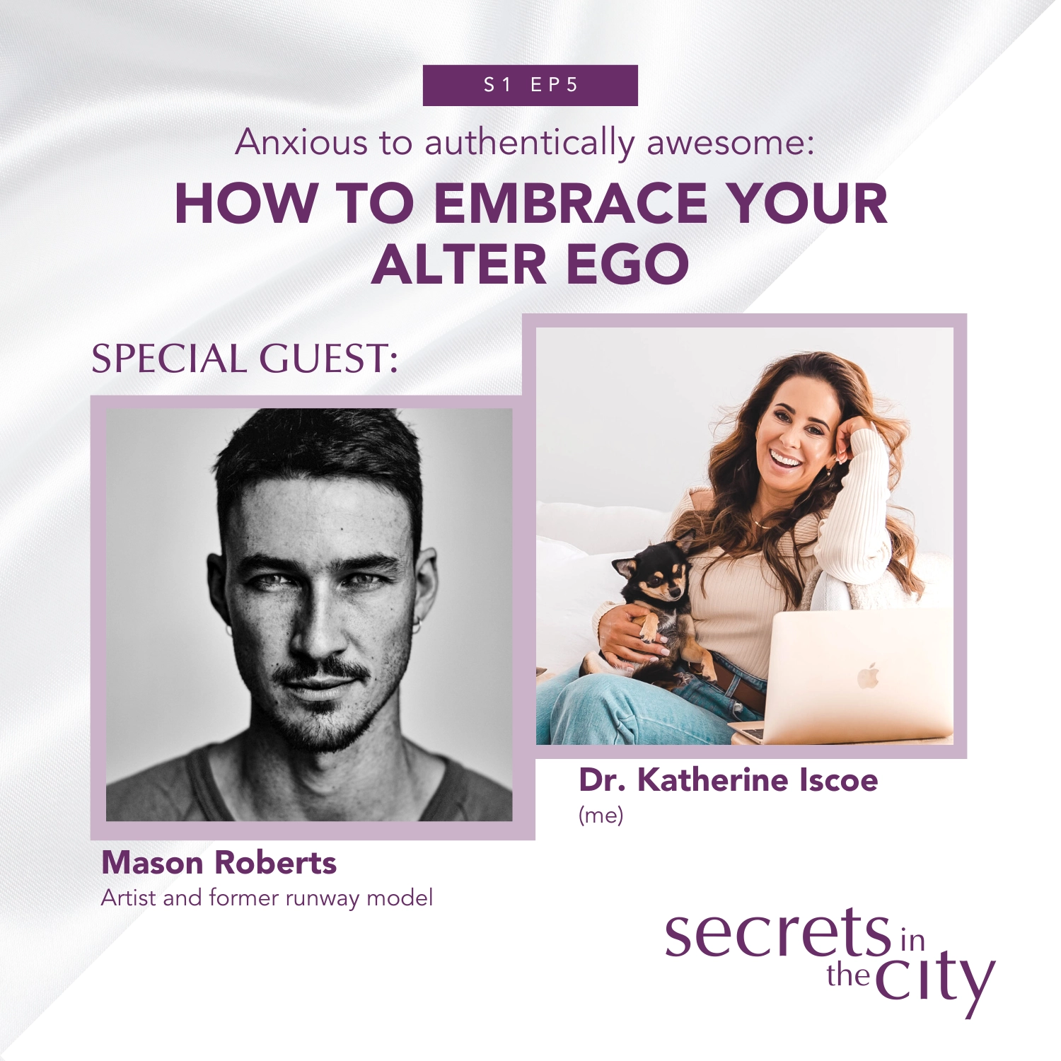 Secrets in the City podcast cover featuring photos of Mason Roberts and Dr. Katherine Iscoe