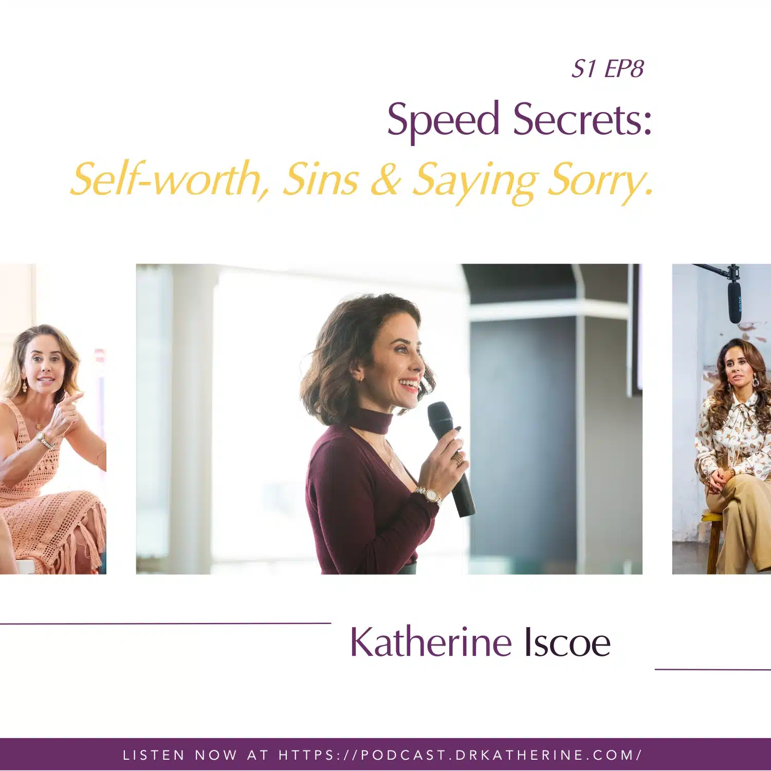 Speed Secrets - Three photos of Dr Katherine. Title reads: Speed Secrets: Self-Worth, Sins & Saying Sorry