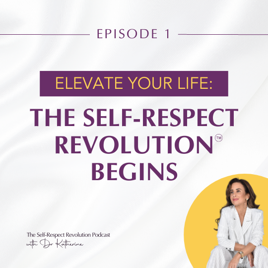 S1 EP1 – Elevate your life: The Self-Respect Revolution Begins